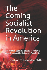 The Coming Socialist Revolution in America