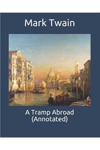 A Tramp Abroad (Annotated)