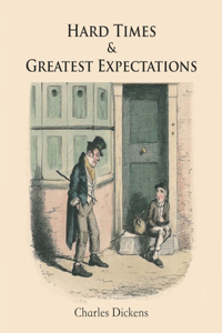 Hard Times & Greatest Expectations (Annotated)