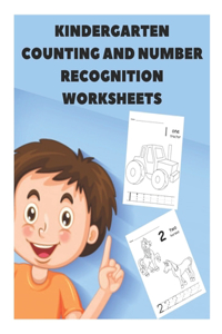 Kindergarten Counting and Number Recognition Worksheets