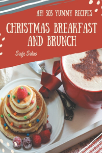 Ah! 303 Yummy Christmas Breakfast and Brunch Recipes