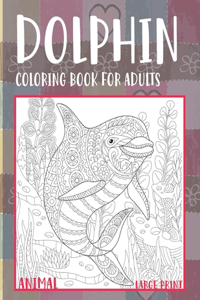 Coloring Book for Adults Large Print - Animals - Dolphin