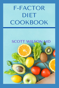 F-Factor Diet Cookbook