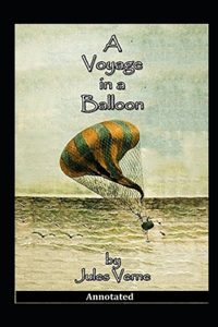 A Voyage in a Balloon Annotated