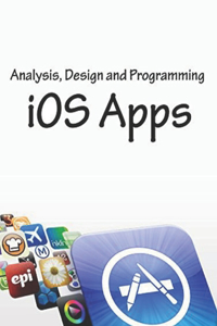 Analysis, Design and Programming of iOS Apps