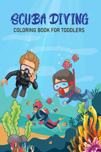 Scuba Diving Coloring Book For Toddlers