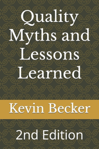 Quality Myths and Lessons Learned