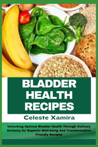Bladder Health Recipes