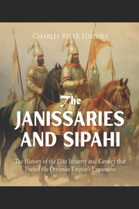 Janissaries and Sipahi