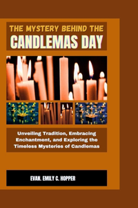 Mystery Behind the Candlemas Day