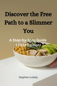 Discover the Free Path to a Slimmer You