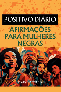 Afirmações positivas diárias para mulheres negras