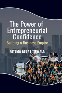 Power of Entrepreneurial Confidence