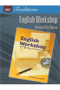 Holt Traditions Warriner's Handbook: English Workshop Workbook Grade 6 Introductory Course