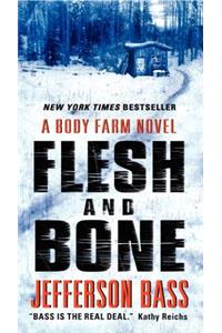 Flesh and Bone
