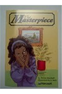 Harcourt School Publishers Trophies: Below Level Individual Reader Grade 4 the Masterpiece