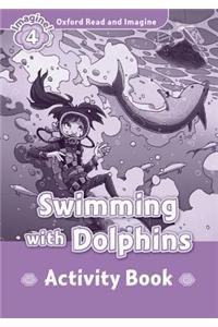 Oxford Read and Imagine: Level 4: Swimming With Dolphins activity book