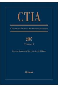 Consolidated Treaties and International Agreements 2007: Volume 2