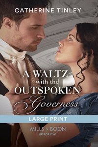A Waltz With The Outspoken Governess