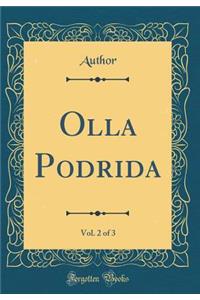 Olla Podrida, Vol. 2 of 3 (Classic Reprint)