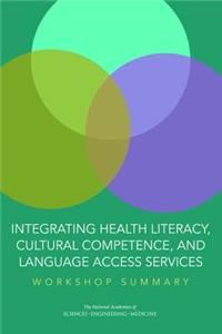 Integrating Health Literacy, Cultural Competence, and Language Access Services