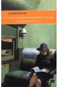 Twentieth-Century American Women's Fiction