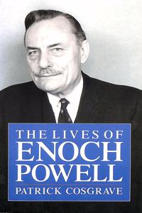 THE LIVES OF ENOCH POWELL