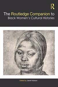 Routledge Companion to Black Women's Cultural Histories