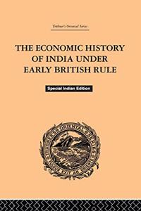 ECONOMIC HISTORY OF INDIA UNDER EARLY BR