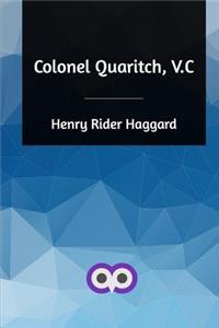 Colonel Quaritch, V.C
