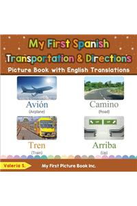 My First Spanish Transportation & Directions Picture Book with English Translations