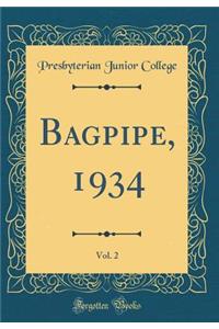 Bagpipe, 1934, Vol. 2 (Classic Reprint)
