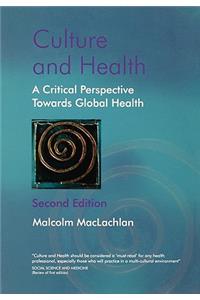 Culture and Health - A Critical Perspective Towards Global Health 2e