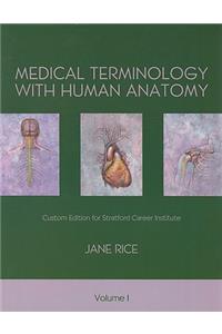 Medical Terminology with Human Anatomy, Volume 1