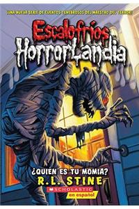 Quien Es Tu Momia?