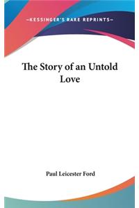 The Story of an Untold Love