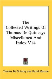 The Collected Writings Of Thomas De Quincey