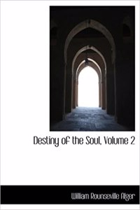 Destiny of the Soul, Volume 2