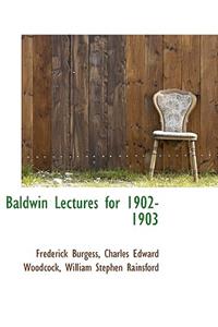 Baldwin Lectures for 1902-1903