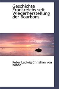 Geschichte Frankreichs Seit Wiederherstellung Der Bourbons