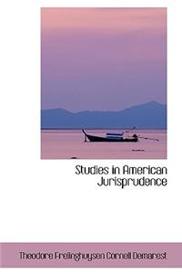 Studies in American Jurisprudence