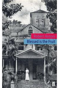 Blessed is the Fruit (Faber Caribbean Series)