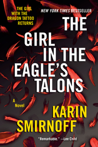 Girl in the Eagle's Talons: A Lisbeth Salander Novel