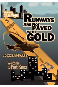 Runways Are Not Paved With Gold