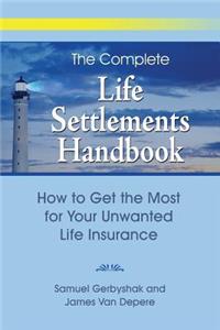 The Complete Life Settlements Handbook