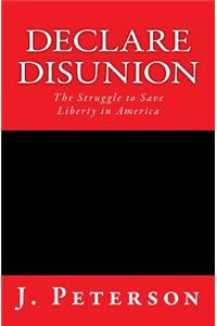 Declare Disunion