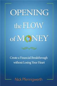 Opening the Flow of Money