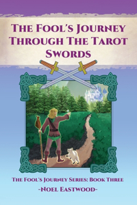 Fool's Journey through the Tarot Swords