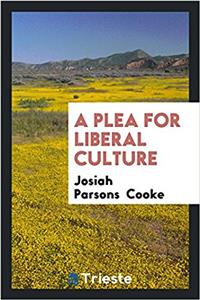 A Plea for Liberal Culture