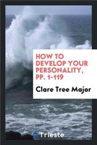 How to Develop Your Personality